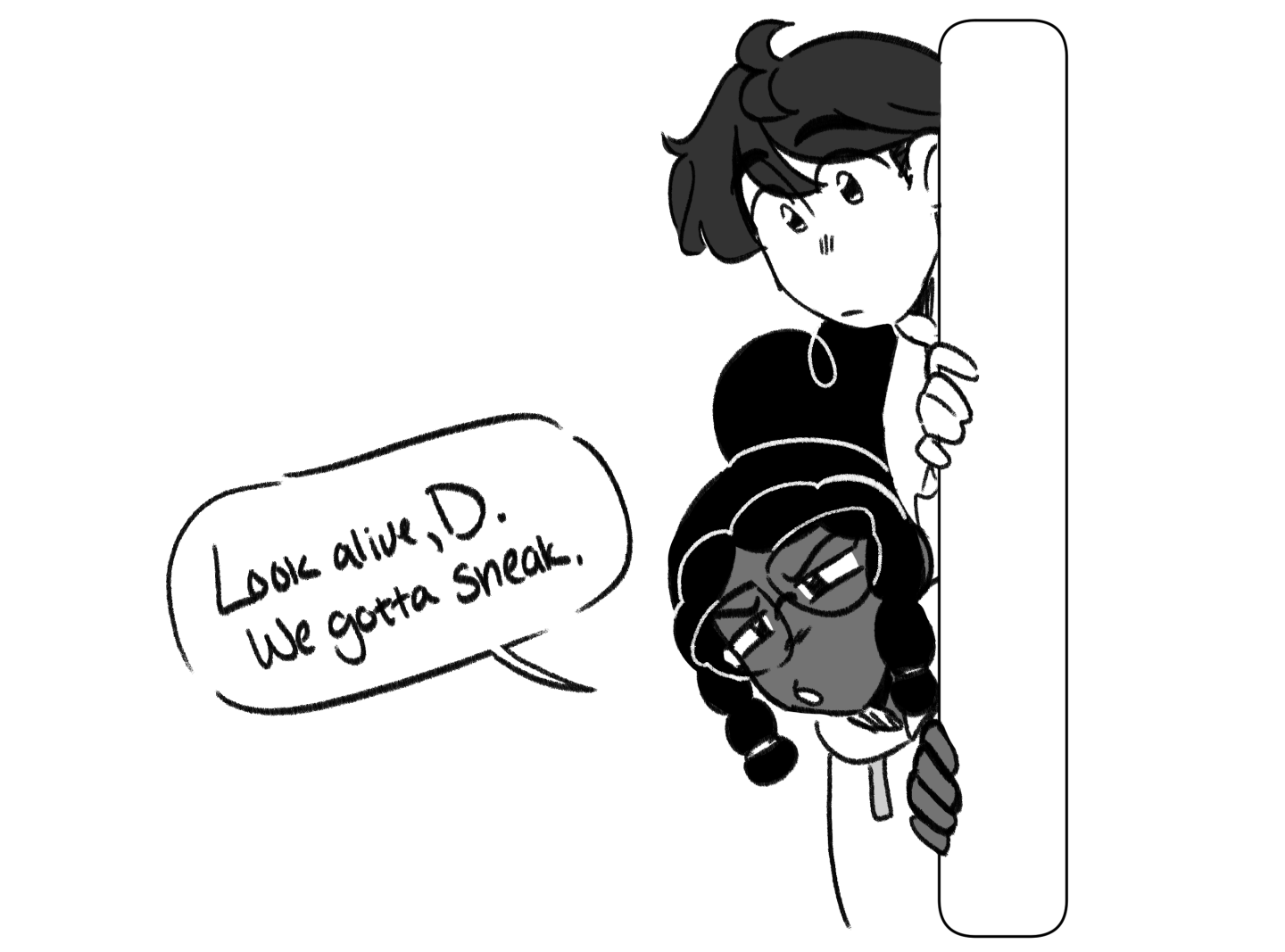 Bonnie and Dante looking around the corner.